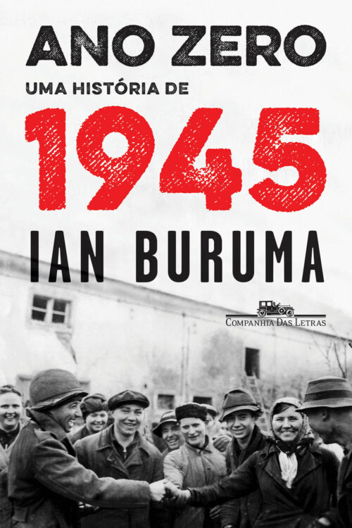 Baixar Livro Ano Zero Uma Historia de 1945 Ian Buruma em PDF ePub e Mobi ou ler online