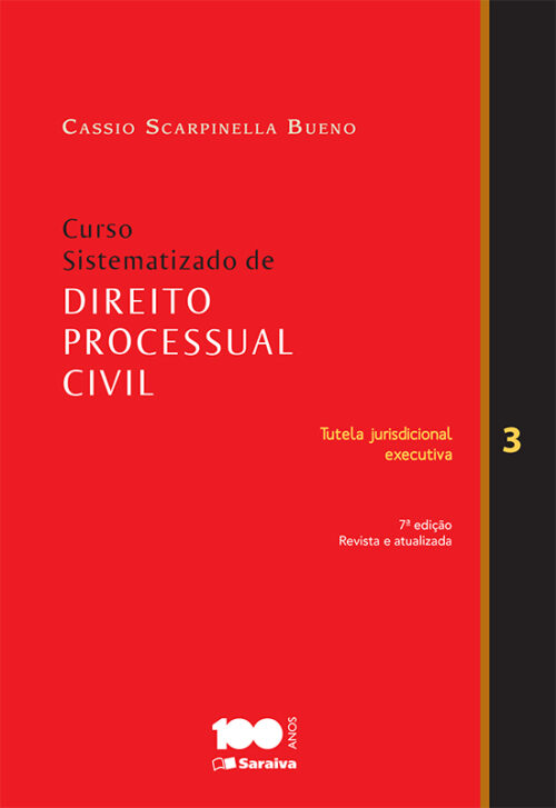 Baixar Livro Curso Sistematizado de Direito Processual Civil Tutela jurisdicional executiva Vol 03 Cassio Scarpinella Bueno