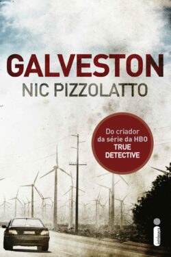 Baixar Livro Galveston Nic Pizzolatto em PDF ePub e Mobi ou ler online