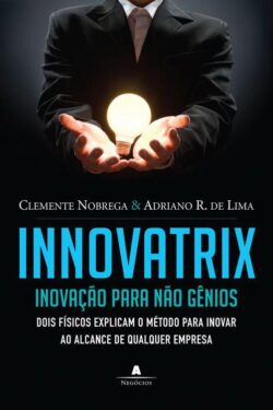 Baixar Livro Innovatrix Clemente Nobrega em PDF ePub e Mobi ou ler online