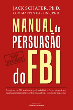 Baixar Livro Manual De Persuasao Do FBI Jack Shafer em PDF ePub e Mobi ou ler online