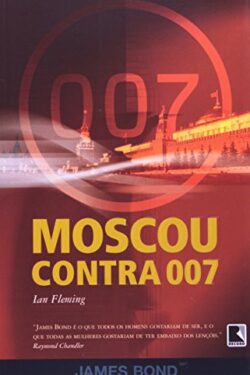 Baixar Livro Moscou Contra 007 Ian Fleming em PDF ePub e Mobi ou ler online