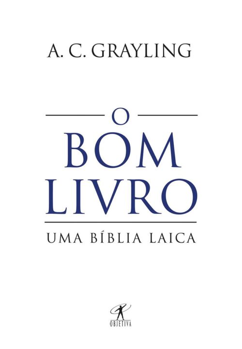 Baixar Livro O Bom Livro A C Grayling em PDF ePub e Mobi ou ler online