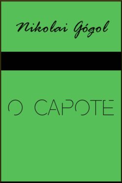 Baixar Livro O Capote Nikolai Gogol em PDF ePub e Mobi ou ler online