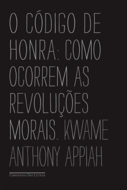 Baixar Livro O Codigo de Honra Kwame Anthony Appiah em PDF ePub e Mobi ou ler online