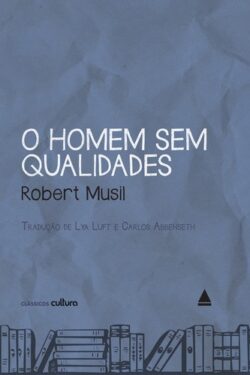 Baixar Livro O Homem Sem Qualidades Robert Musil em PDF ePub e Mobi ou ler online