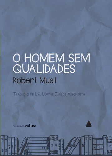 Baixar Livro O Homem Sem Qualidades Robert Musil em PDF ePub e Mobi ou ler online