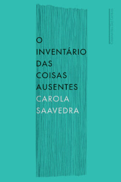 Baixar Livro O Inventario das Coisas Ausentes Carola Saavedra em PDF ePub e Mobi ou ler online