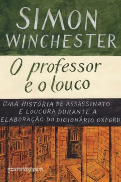 Baixar Livro O professor e o louco Simon Winchester em PDF ePub e Mobi ou ler online