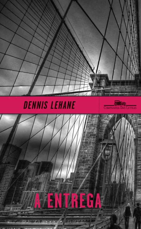 Baixar Livro A Entrega Dennis Lehane em PDF ePub e Mobi ou ler online