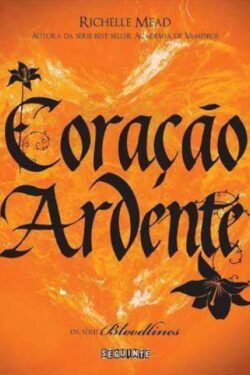 Baixar Livro Coracao Ardente Bloodlines Vol 04 Richelle Mead em PDF ePub e Mobi ou ler online