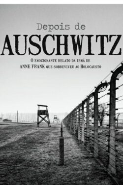 Baixar Livro Depois de Auschwitz Eva Schloss em PDF ePub e Mobi ou ler online