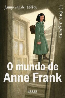 Baixar Livro O Mundo de Anne Frank Janny van Der Molen em PDF ePub e Mobi ou ler online