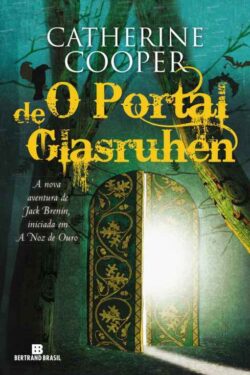 Baixar Livro O Portal de Glasruhen As Aventuras de Jack Brenin Vol 02 Catherine Cooper em PDF ePub e Mobi ou ler online