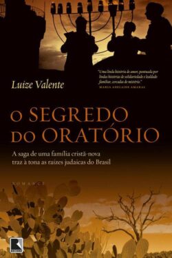 Baixar Livro O Segredo do Oratorio Luize Valente em PDF ePub e Mobi ou ler online