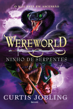 Baixar Livro O ninho de serpentes Wereworld Vol 04 Curtis Jobling em PDF ePub e Mobi ou ler online