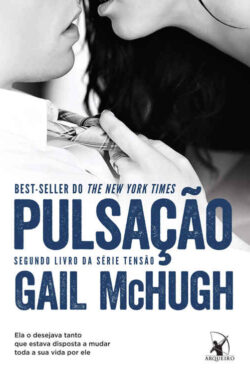 Baixar Livro Pulsacao Tensao Vol 02 Gail McHugh em PDF ePub e Mobi ou ler online