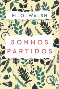 Baixar Livro Sonhos partidos M O Walsh em PDF ePub e Mobi ou ler online