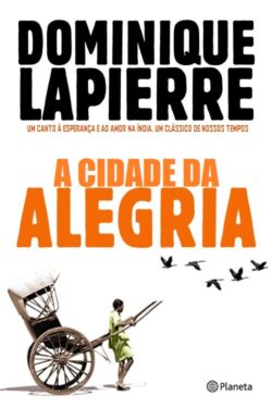 Baixar Livro a cidade da alegria Dominique Lapierre em PDF ePub e Mobi ou ler online