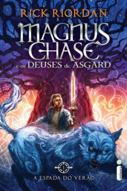 Baixar Livro A Espada do Verao Magnus Chase e os Deuses de Asgard Vol 01 Rick Riordan em PDF ePub e Mobi ou ler online