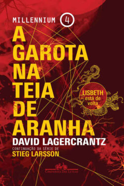 Baixar Livro A Garota na Teia de Aranha Millennium Vol 04 Stieg Larsson em PDF ePub e Mobi ou ler online