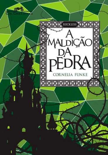 Baixar Livro A Maldicao da Pedra Reckless Vol 01 Cornelia Funke em PDF ePub e Mobi ou ler online