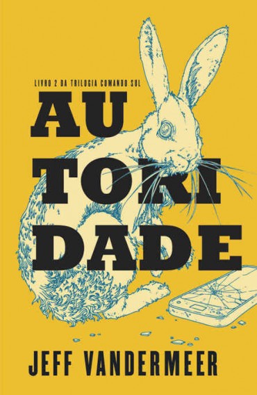 Baixar Livro Autoridade Comando Sul Vol 02 Jeff VanderMeer em PDF ePub e Mobi ou ler online