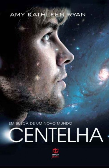 Baixar Livro Centelha Em Busca de Um Novo Mundo Vol 02 Amy Kathleen Ryan em PDF ePub e Mobi ou ler online