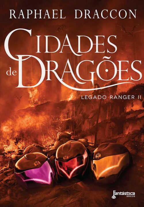 Baixar Livro Cidades de dragoes Legado Ranger Vol 02 Raphael Draccon em PDF ePub e Mobi ou ler online