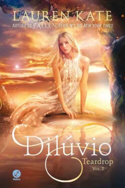 Baixar Livro Diluvio Teardrop Vol 02 Lauren Kate em PDF ePub e Mobi ou ler online