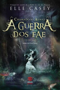 Baixar Livro Chamado As Armas A Guerra dos FAE Vol 02 Elle Casey em PDF ePub e Mobi ou ler online