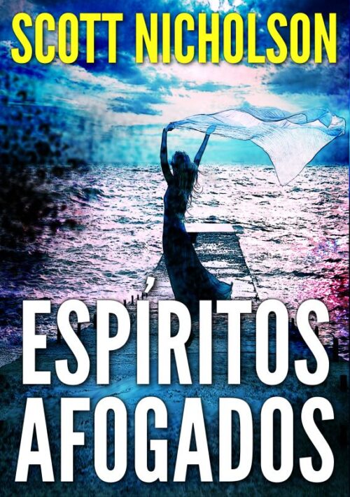 Baixar Livro Espiritos Afogados Scott Nicholson em PDF ePub e Mobi ou ler online