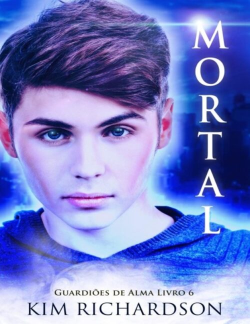 Baixar Livro Mortal Guardioes de Alma Vol 06 Kim Richardson em PDF ePub e Mobi ou ler online