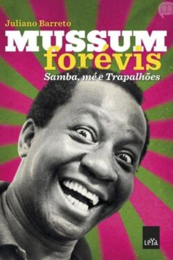 Baixar Livro Mussum Forevis Samba me e Trapalhoes Julliano Barreto em PDF ePub e Mobi ou ler online