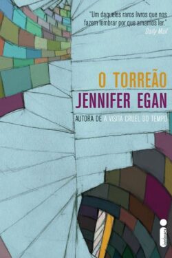 Baixar Livro O Torreao Jennifer Egan em PDF ePub e Mobi ou ler online