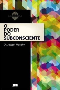 Baixar Livro O poder do subconciente joseph murfhy em PDF ePub e Mobi ou ler online