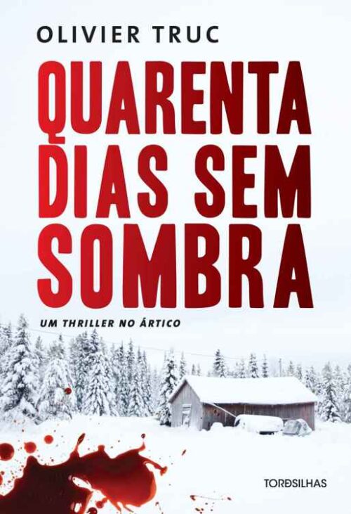 Baixar Livro Quarenta dias sem sombra Olivier Truc em PDF ePub e Mobi ou ler online