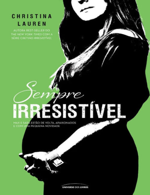 Baixar Livro Sempre Irresistivel Selvagem Irresistível Vol 36 Christina Lauren em PDF ePub e Mobi ou ler online