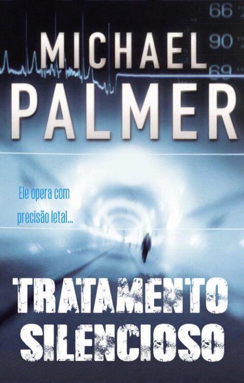 Baixar Livro Tratamento Silencioso Michael Palmer em PDF ePub e Mobi ou ler online