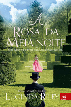 Baixar Livro A Rosa da Meia Noite Lucinda Riley em PDF ePub e Mobi ou ler online