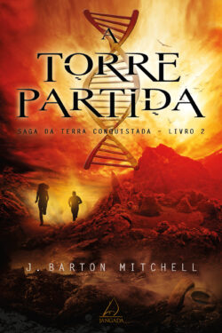 Baixar Livro A Torre Partida Saga da Terra Conquistada Vol 02 J Barton Mitchell em PDF ePub e Mobi ou ler online