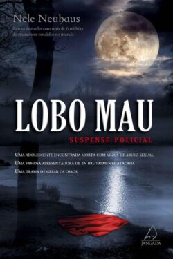 Baixar Livro Lobo Mau Bodenstein e Kirchhoff Vol 06 Nele Neauhaus em PDF ePub e Mobi ou ler online