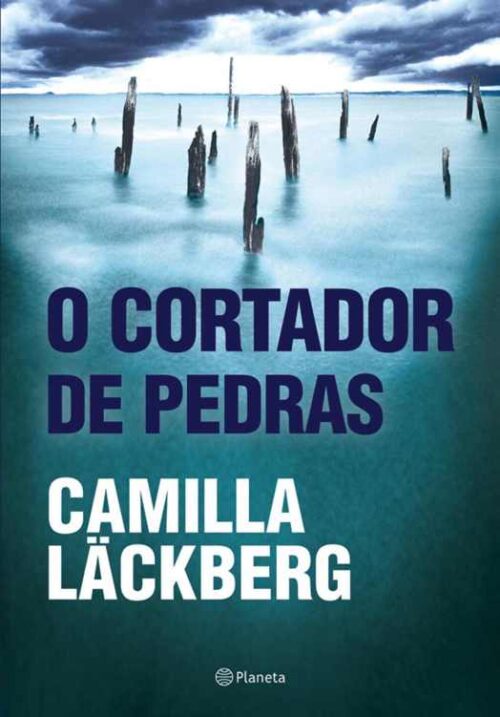 Baixar Livro O Cortador de Pedras Patrik Hedstrom Vol 03 Camilla Lackberg em PDF ePub e Mobi ou ler online