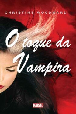 Baixar Livro O Toque da Vampira Serie Marvel Vol 01 Marvel Comics em PDF ePub e Mobi ou ler online