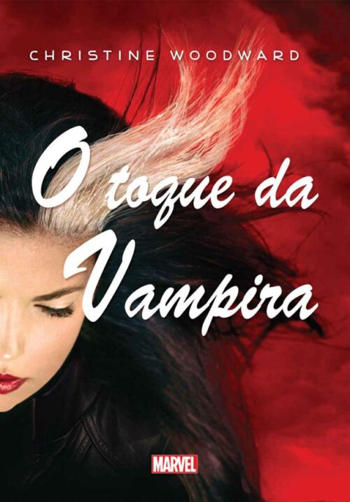 Baixar Livro O Toque da Vampira Serie Marvel Vol 01 Marvel Comics em PDF ePub e Mobi ou ler online