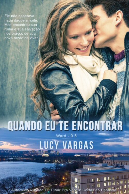 Baixar Livro Quando Eu Te Encontrar Ward Vol 05 Lucy Vargas em PDF ePub e Mobi ou ler online