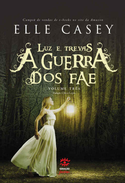 Baixar Livro Luz e Trevas A Guerra dos FAE Vol 03 Elle Casey em PDF ePub e Mobi ou ler online