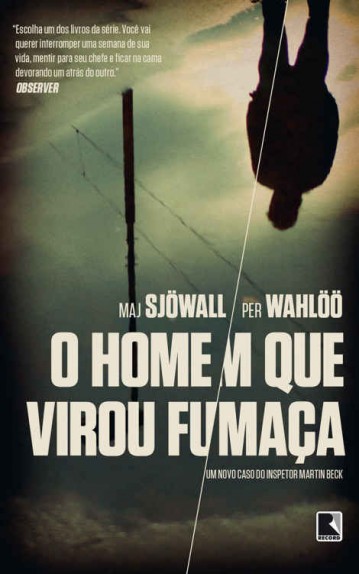 Baixar Livro O Homem Que Virou Fumaca Martin Beck Vol 02 Maj Sjowall em PDF ePub e Mobi ou ler online