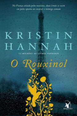 Baixar Livro O Rouxinol Kristin Hannah em PDF ePub e Mobi ou ler online