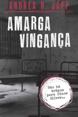 Baixar Livro amarga vinganca Diane Silver Vol 02 Andrea H Japp em PDF ePub e Mobi ou ler online